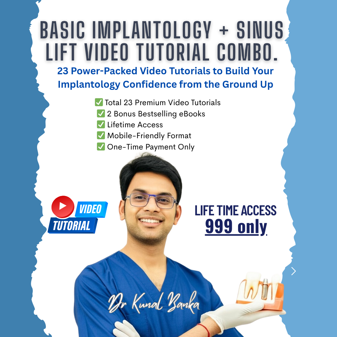Ultimate Implantology Combo Video Pack by Dr. Kunal Banka